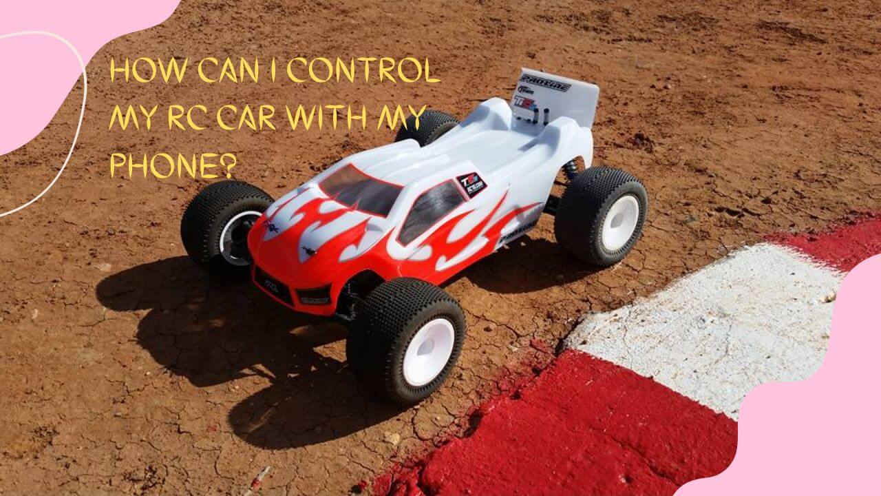 How Can I Control My RC Car With My Phone