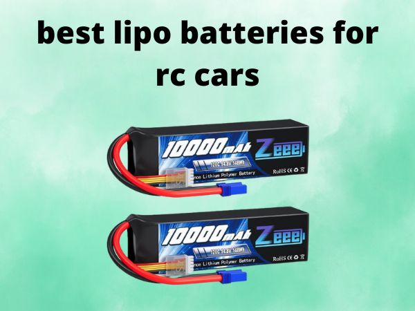 best lipo batteries for rc cars