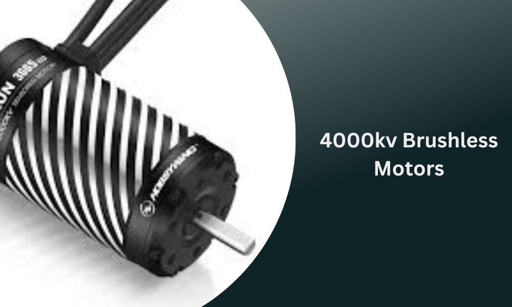 4000kv Brushless Motors