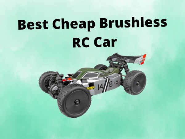 Best Cheap Brushless RC Car