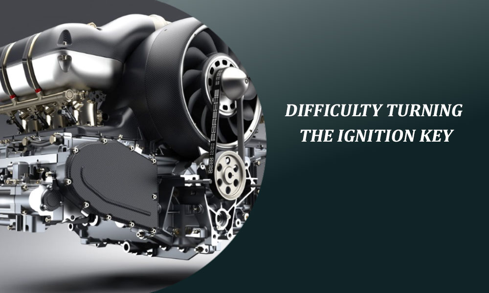 Difficulty Turning the Ignition Key