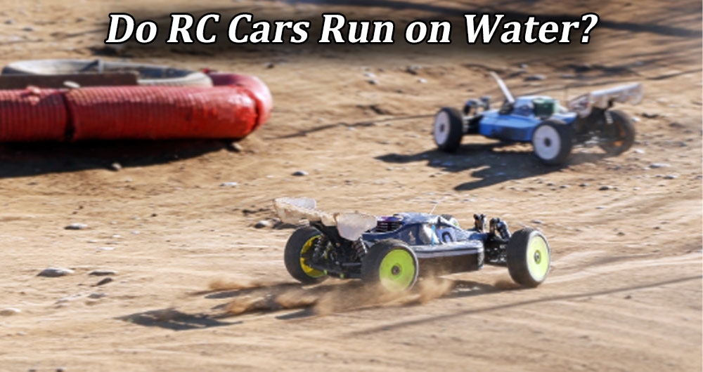 Do RC Cars Run on Water?