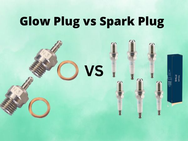 Glow Plug vs Spark Plug