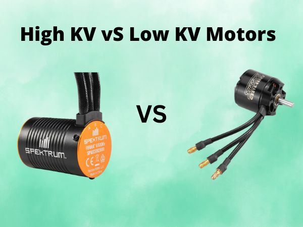 High KV vS Low KV Motors