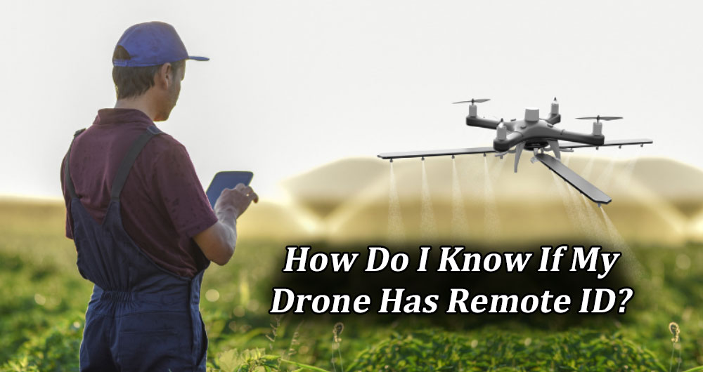 How Do I Know If My Drone Has Remote ID