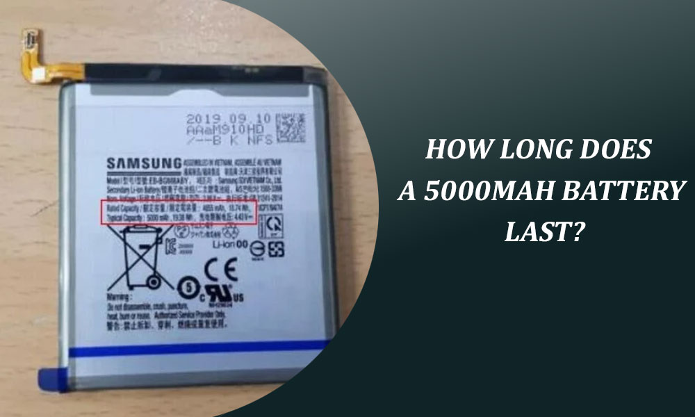 How Long Does A 5000mah Battery Last