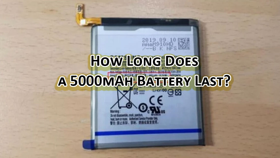 How Long Does a 5000mAh Battery Last
