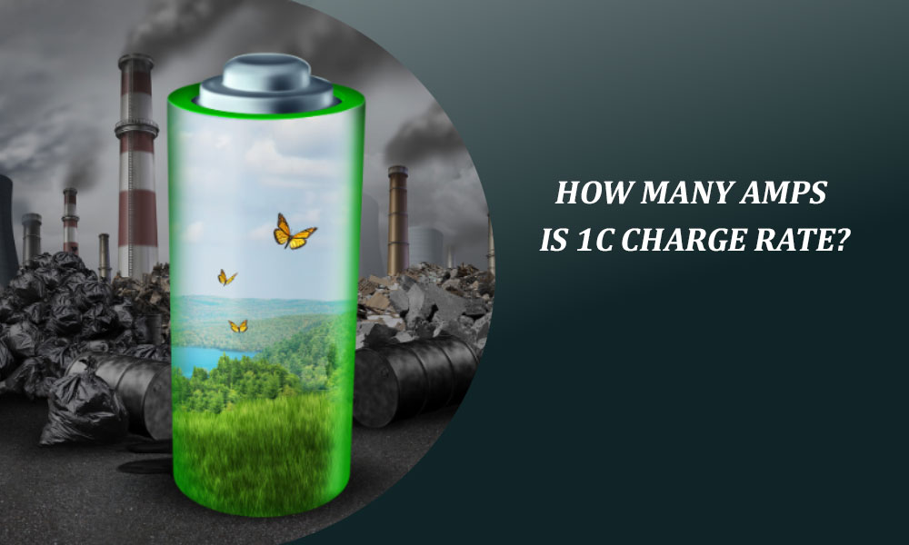 How Many Amps is 1C Charge Rate