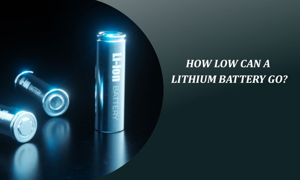 How low can a lithium battery go