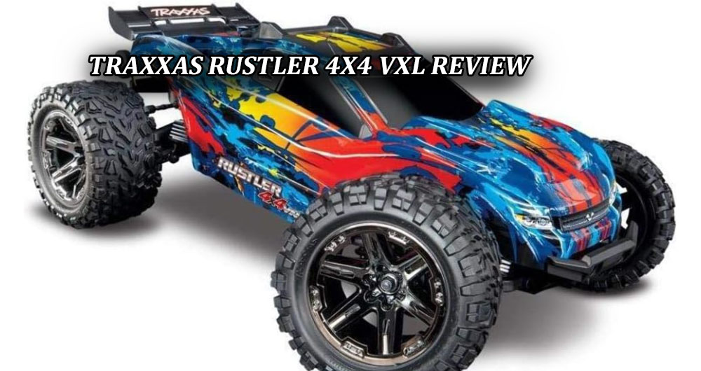 Traxxas Rustler 4X4 VXL Review