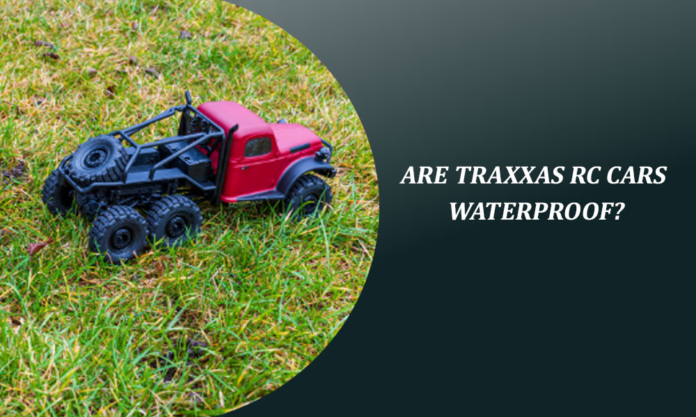 Are Traxxas RC Cars Waterproof?