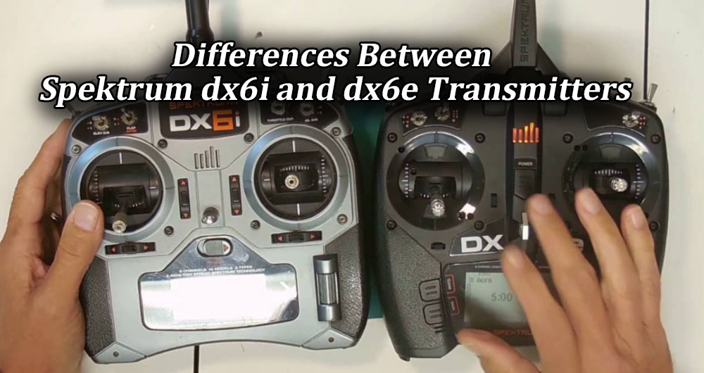 Differences Between Spektrum dx6i and dx6e Transmitters