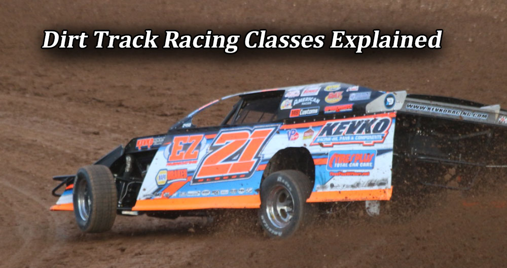 Dirt Track Racing Classes Explained