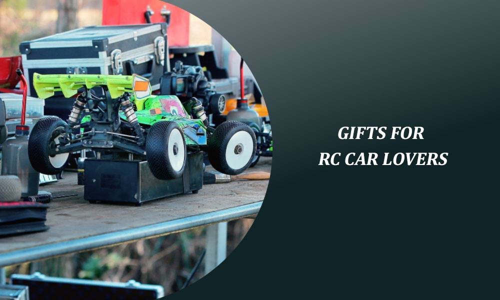 Gifts for RC Car Lovers