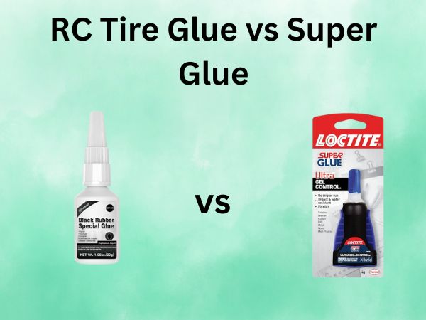 RC Tire Glue vs Super Glue