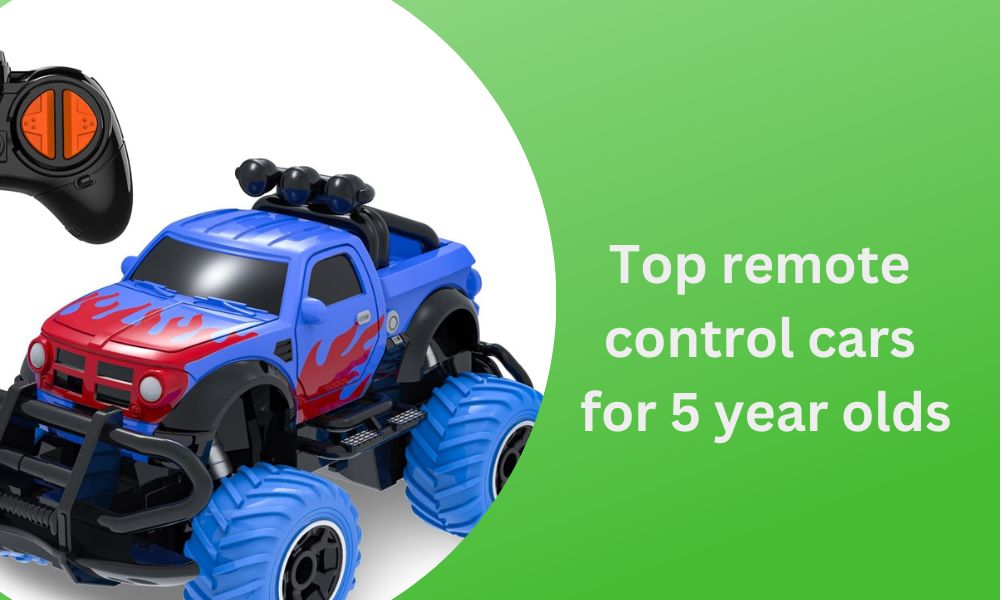 Top remote control cars for 5 years old