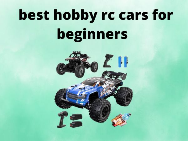 best hobby rc cars for beginners