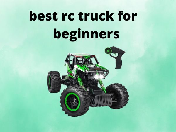 best rc truck for beginners