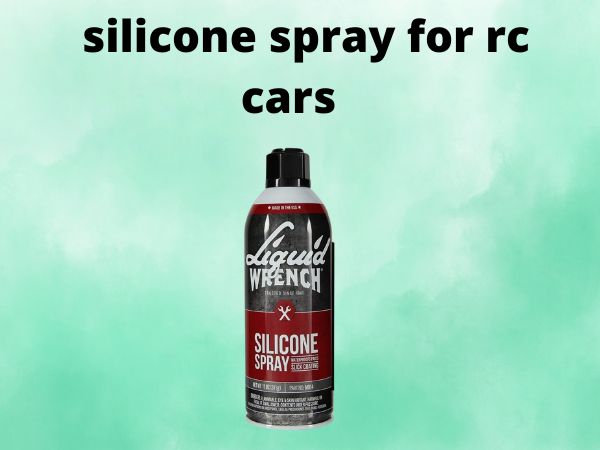 silicone spray for rc cars