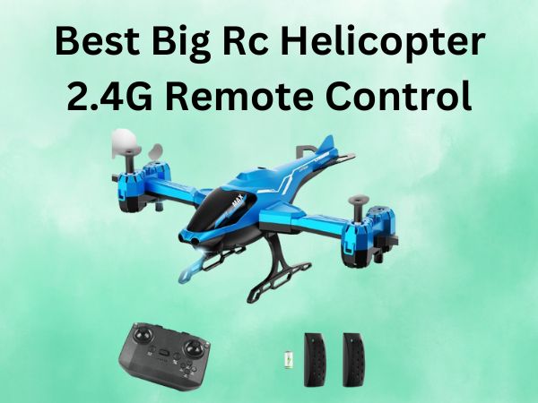 Best Big Rc Helicopter 2.4G Remote Control