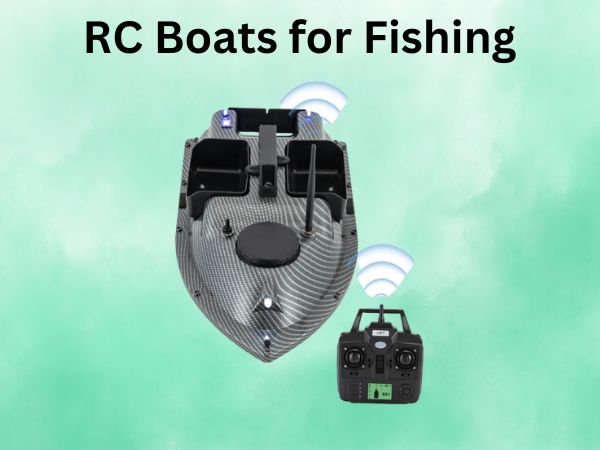 RC Boats for Fishing