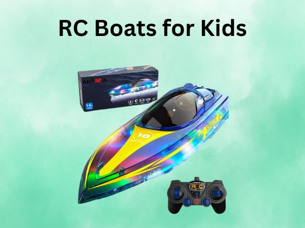 RC Boats for Kids