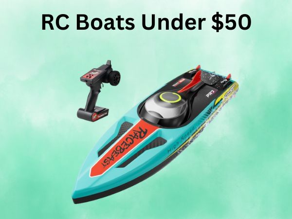 RC Boats Under $50