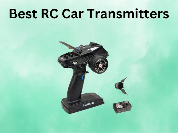 Best RC Car Transmitters