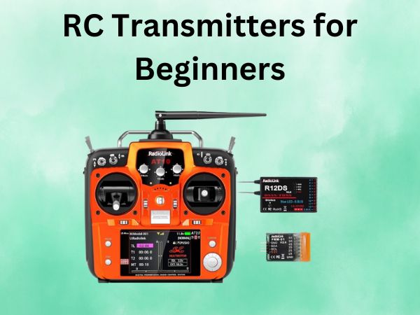 RC Transmitters for Beginners