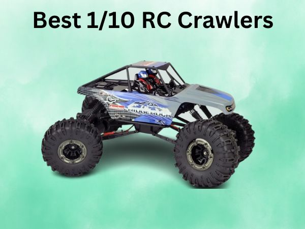 Best 110 RC Crawlers