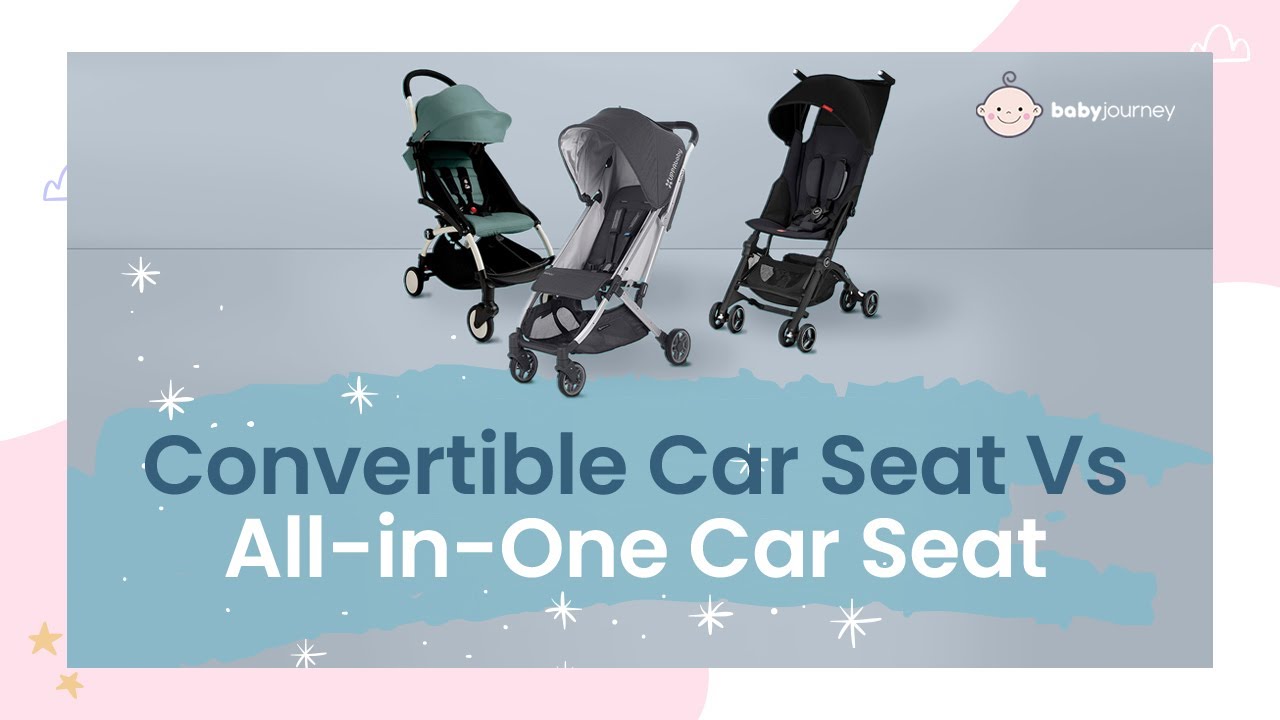 Convertible Car Seat Vs All in One