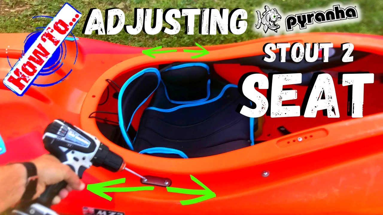 How to Adjust Kayak Seat