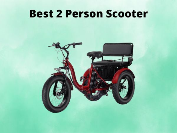 Best 2 Person Scooter