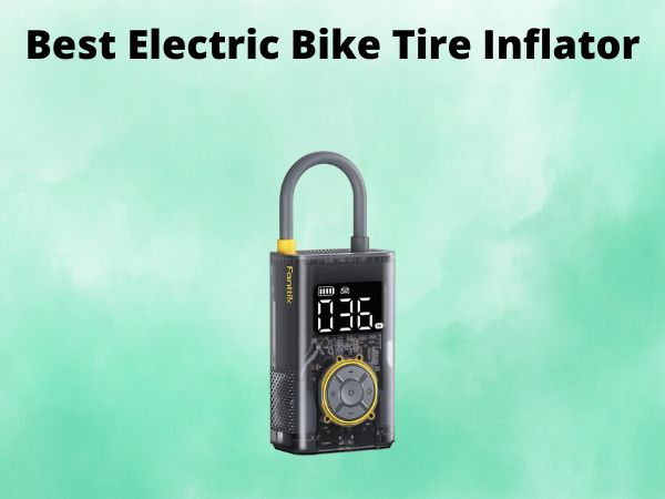 Best Electric Bike Tire Inflator