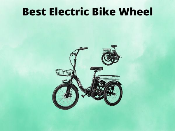 Best Electric Bike Wheel