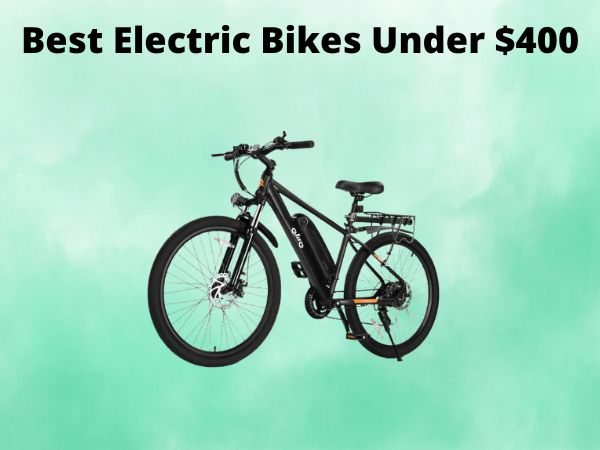 Best Electric Bikes Under $400