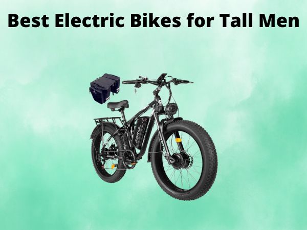 Best Electric Bikes for Tall Men