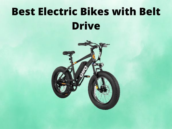 Best Electric Bikes with Belt Drive