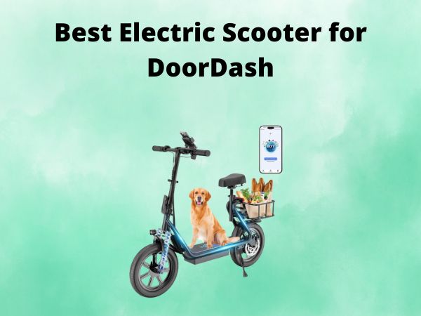 Best Electric Scooter for DoorDash