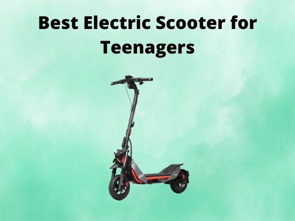 Best Electric Scooter for Teenagers