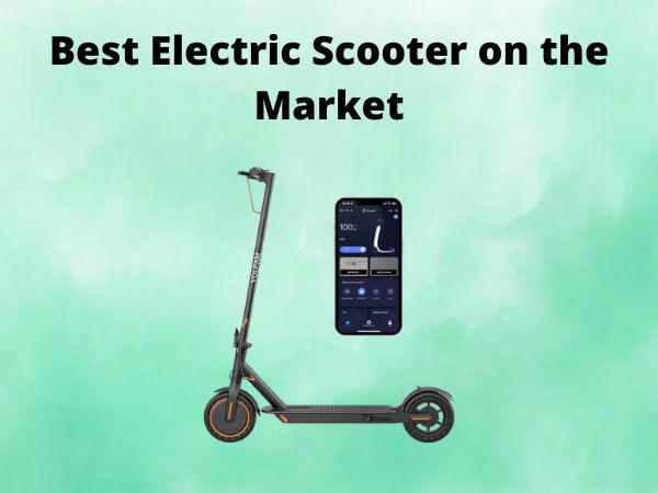 Best Electric Scooter on the Market