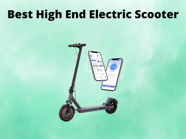 Best High End Electric Scooter