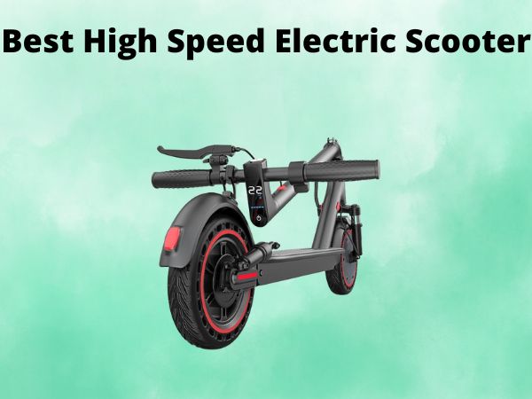 Best High Speed Electric Scooter