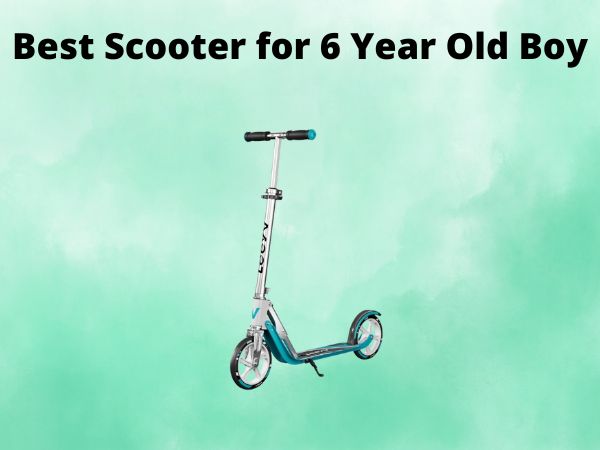 Best Scooter for 6 Year Old Boy
