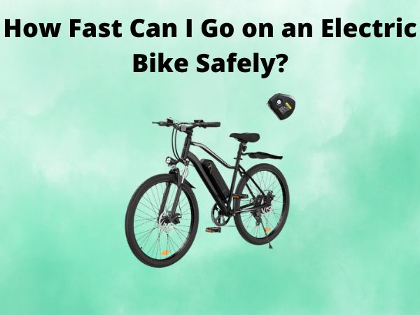 How Fast Can I Go on an Electric Bike Safely?