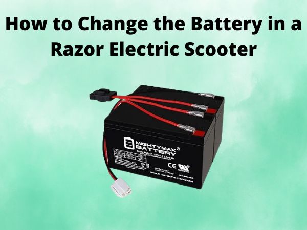 How to Change the Battery in a Razor Electric Scooter