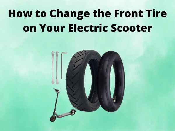 How to Change the Front Tire on Your Electric Scooter