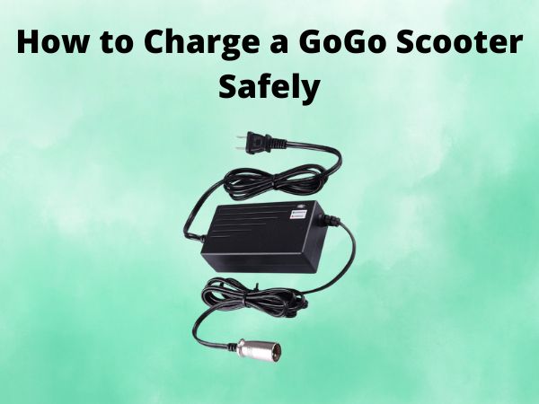 How to Charge a GoGo Scooter Safely