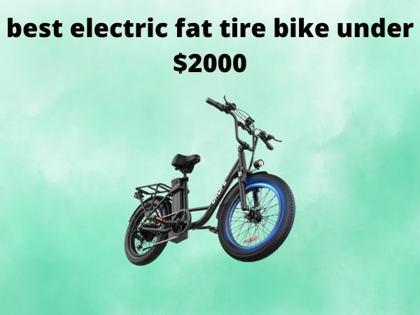 best electric fat tire bike under $2000