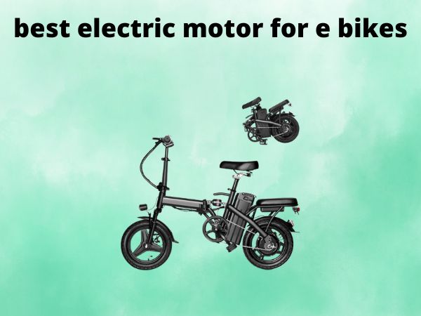 best electric motor for e bikes